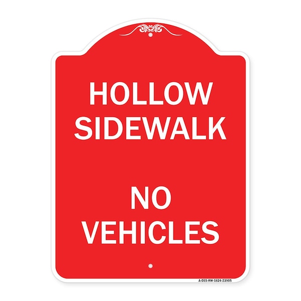 Signmission Designer Series Hollow Sidewalk No Vehicles, Red & White Aluminum Sign, 18" x 24", RW-1824-23905 A-DES-RW-1824-23905 - main